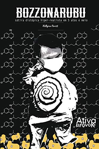 BozzonarUbu: Sátira Distópica Hiper-Realista Em 5 Atos E Meio (Portuguese Edition)