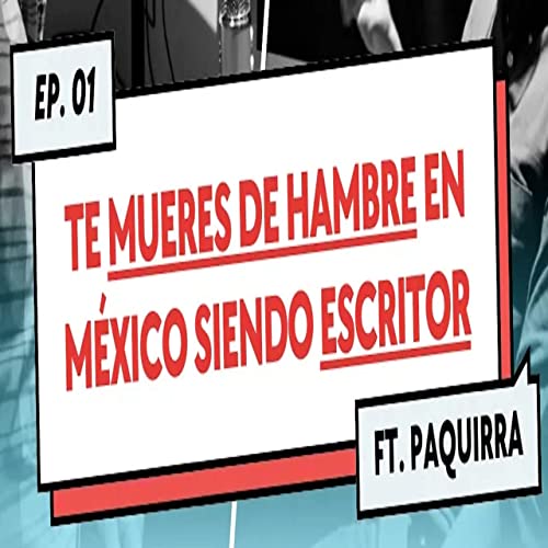 LA TRISTE REALIDAD DEL ESCRITOR MEXICANO | Ft. PAQUIRRA | PSM FILM