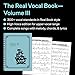 The Real Vocal Book Volume III - High Voice | 300+ Songs for Vocalists | Jazz Pop Broadway and Classical Sheet Music | Fake Book for High Voice Singers | Music Teacher Resource