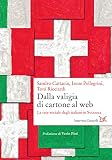 Dalla valigia di cartone al web: La rete sociale degli italiani...