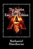 The Scarlet Letter: Easy Read Edition: Everything You Need in Half the Time