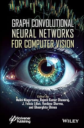 Graph Convolutional Neural Networks for Computer Vision Graph Convolutional Neural Networks for Computer Vision book cover