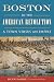 Boston in the American Revolution: A Town versus an Empire (History & Guide)