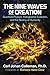 The Nine Waves of Creation: Quantum Physics, Holographic Evolution, and the Destiny of Humanity