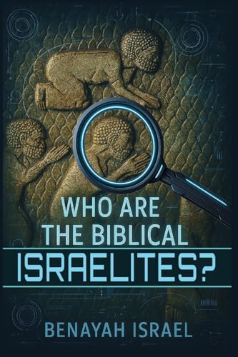 Who Are the Biblical Israelites?