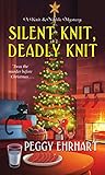 Silent Knit, Deadly Knit (A Knit & Nibble Mystery)