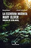  La escritura indómita (LIBROS SALVAJES)