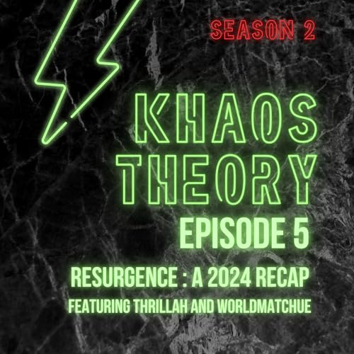 Episode 5 - Season 2 - "Resurgence!" Recapping 2024 So Far (Featuring G.Thrillah and Worldmatchue!)