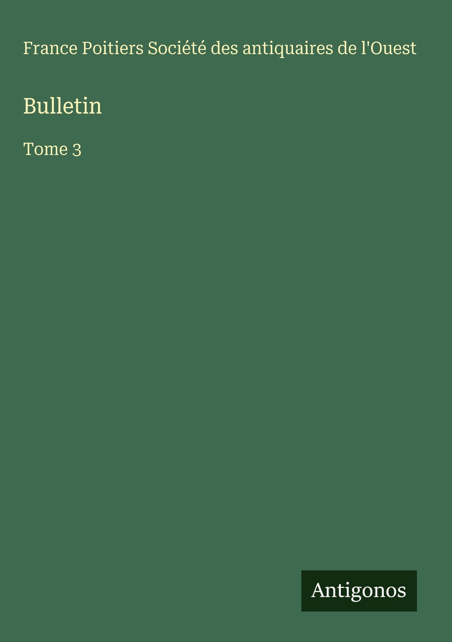 Bulletin: Tome 3