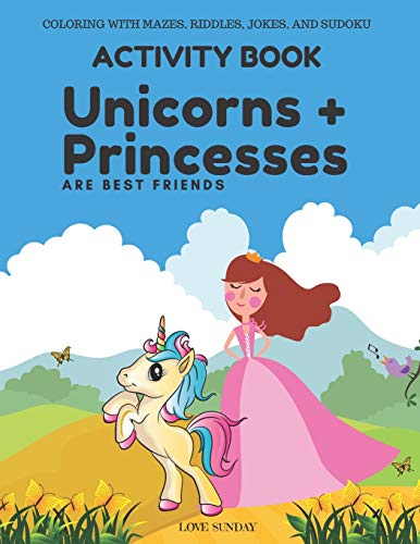 COLORING WITH MAZES, RIDDLES, JOKES, AND SUDOKU Activity Book - Unicorns & Princesses are Best Friends: Great gift for a kid. Awesome for long car rides, airplane travel. image 3