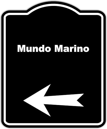 Mundo Marino Spanish Black Sign Arrow Left Aluminum Composite Sign 20 x 24 inches