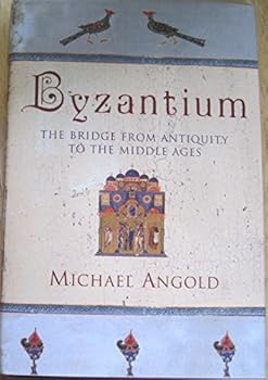 Byzantium: The Bridge from Antiquity to the Middle Ages