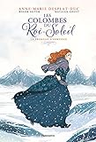  Les Colombes du Roi-Soleil Vol. 4: La promesse d’Hortense (Les Colombes du Roi Soleil)