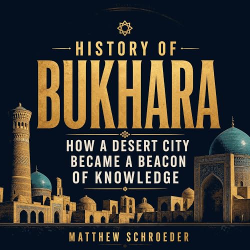 Diseño de la portada del título History of Bukhara: How a Desert City Became a Beacon of Knowledge
