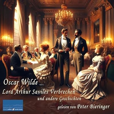 Lord Arthur Saviles Verbrechen und andere Geschichten