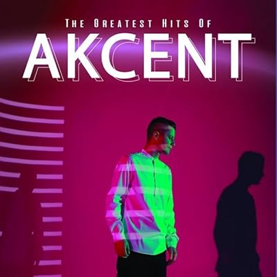 The Greatest Hits of Akcent