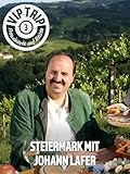  Steiermark mit Johann Lafer