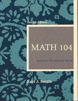 Math 104: Math for the Modern World