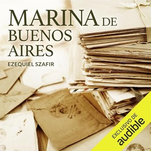 Marina de Buenos Aires (Narraci&oacute;n en Castellano) Audiolivro Por Ezequiel Szafir capa