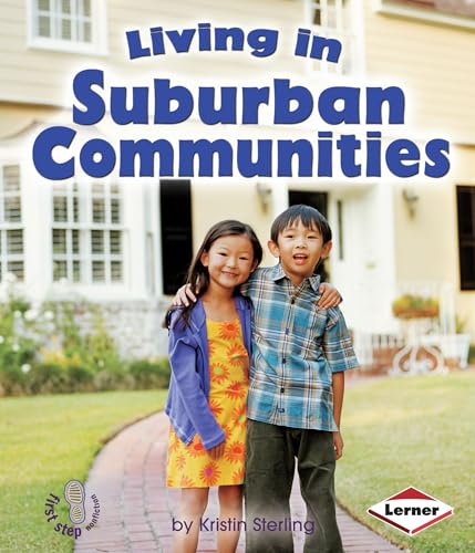 Living in Suburban Communities (First Step Nonfiction ― Communities)