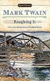 Roughing It (Signet Classics)