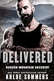 Delivered ( A Brothers Best Friend, Age Gap Romance): Rugged Mountain Security