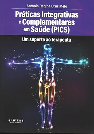Práticas Integrativas e Complementares em Saúde (PICS) - 9786500536522 ...