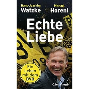 Echte Liebe: Ein Leben mit dem BVB