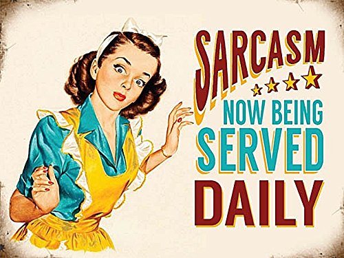 OSMC Cartel de Metal Original Sarcasm Served Daily Grande de Metal, 40 cm x 30 cm