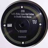 CSS - Let's Make Love And Listen To Death From Above - Sub Pop - SP 723