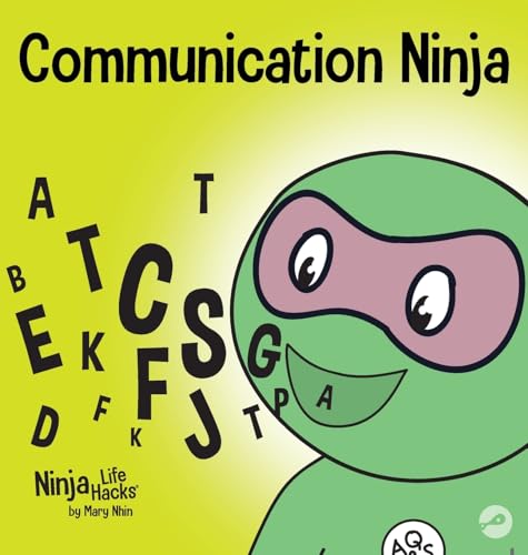 Communication Ninja: A Children's Book About Listening and Communicating Effectively (Ninja Life Hacks)