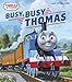 Busy, Busy Thomas (Thomas & Friends) (Nifty Lift-and-Look)