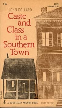 Mass Market Paperback Caste and Class in a Southern Town, 3rd Edition Book