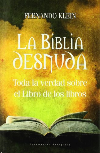 Portada de La Biblia desnuda Toda la verdad sobre el Libro de los libros