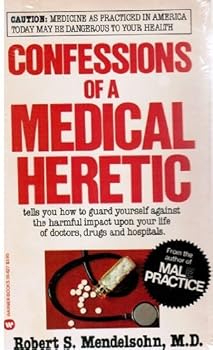 Paperback Confessions of Medical Heretic Book