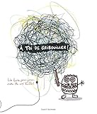 Ã toi de gribouiller !