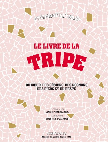 Le livre de la tripe...du coeur, des gésiers, des rognons,