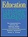 Education Under Siege: The Conservative, Liberal and Radical Debate over Schooling (English Edition)