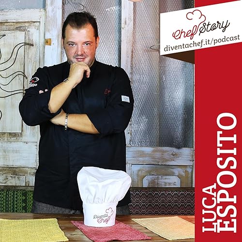 Ep 05 - Intervista a Luca Esposito - Chef de "La Locanda del Testardo"