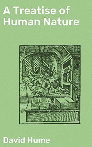  A Treatise of Human Nature (English Edition) Gratuit
