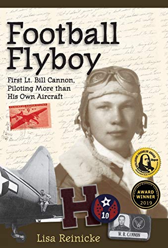 Football Flyboy: First Lt. Bill Cannon, Piloting More than His Own Aircraft