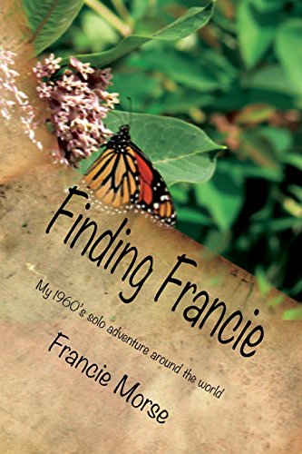Finding Francie: The Adventures of a girls in the 1960's