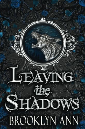 Leaving the Shadows: An urban fantasy romance (Brides of Prophecy)