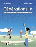 Générations IA: L'intelligence artificielle et nous