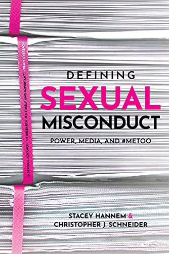Defining Sexual Misconduct: Power, Media, and #MeToo