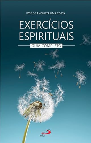 Exercícios espirituais – Guia completo: