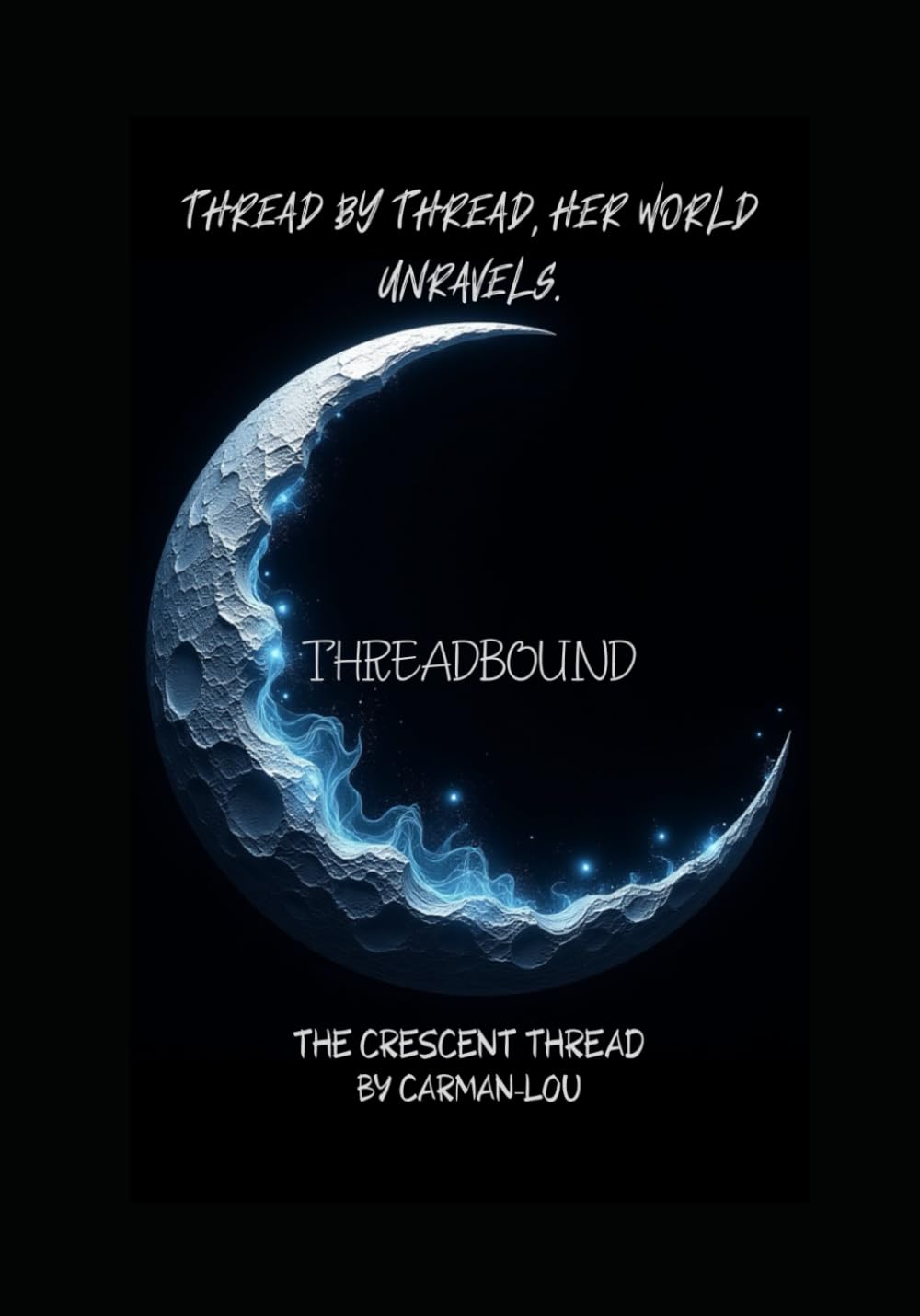 THREADBOUND: Book one of the Crescent Thread series
