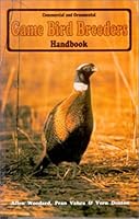 By Allen Woodard Game Bird Breeders Handbook [Paperback] B00SCVIW68 Book Cover