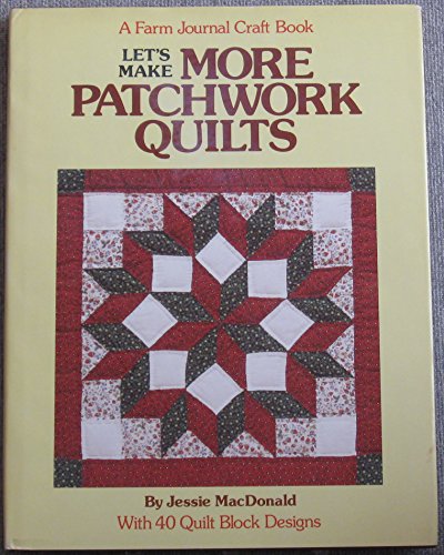 Let's Make More Patchwork Quilts 0385195044 Book Cover