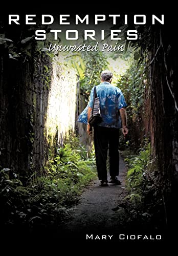 Redemption Stories: Unwasted Pain